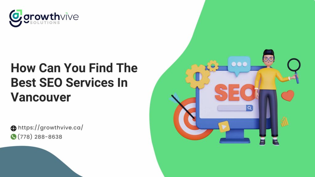 How Can You Find The Best SEO Services In Vancouver