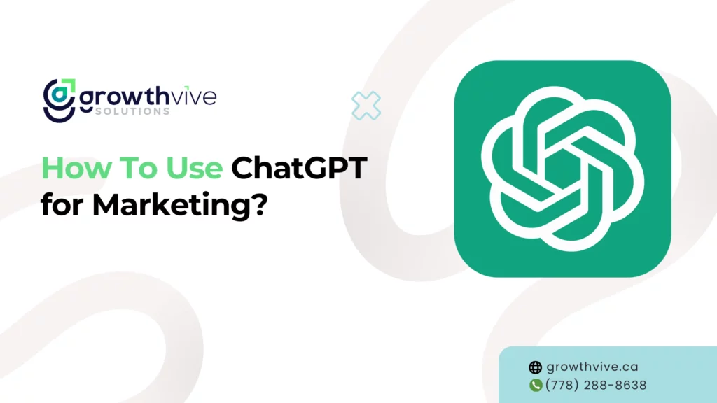 How To Use ChatGPT for Marketing?
